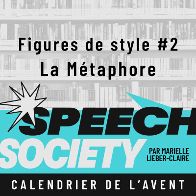 40. Calendrier de l'Avent des Figures de Style (2/22) : La Métaphore, quand une image vaut 1000 mots cover
