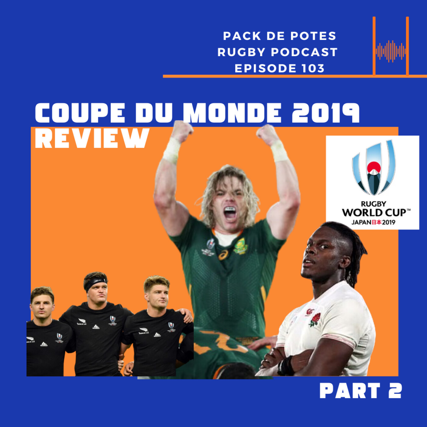 EP 103. Coupe du Monde 2019 Review- Part Two- les phases finales