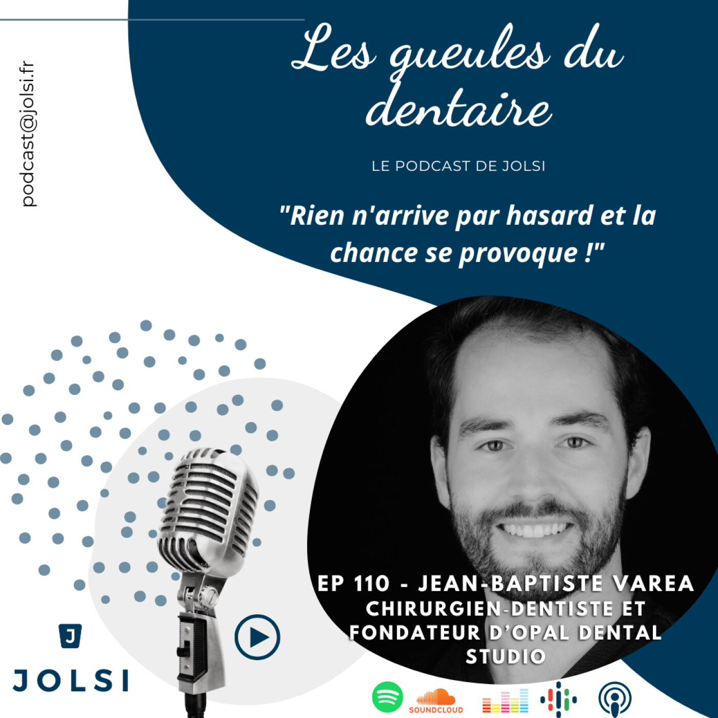 Épisode 110 - Docteur Jean-Baptiste Varea - Chirurgien‑dentiste, expert en dentisterie esthétique et implantologie