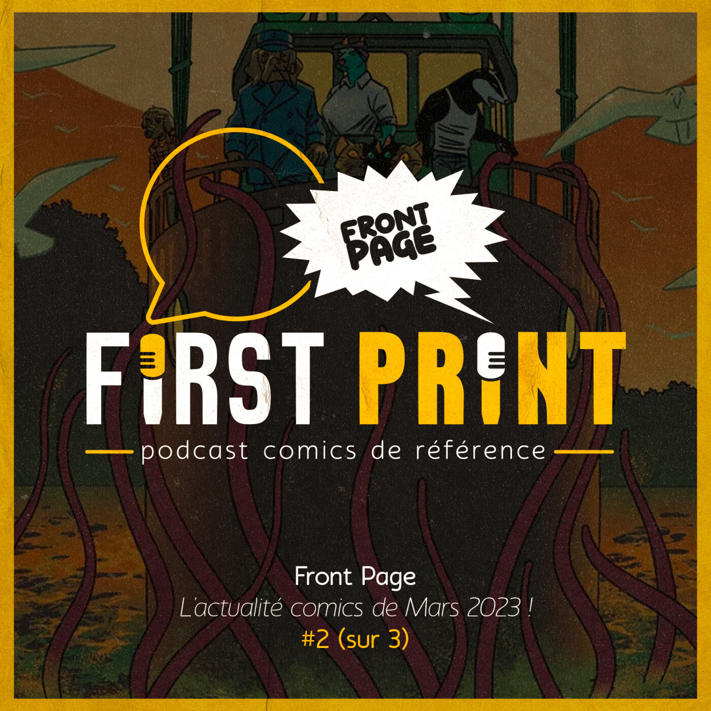 First Print - Votre podcast comics (& BD) préféré !