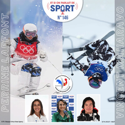 Emission N°146 - Ski Freestyle avec Perrine Laffont et Vincent Maharavo cover