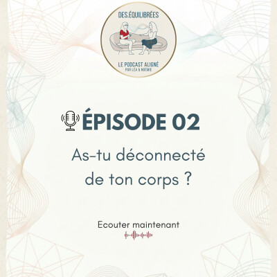 EP02 - As-tu déconnecté de ton corps cover