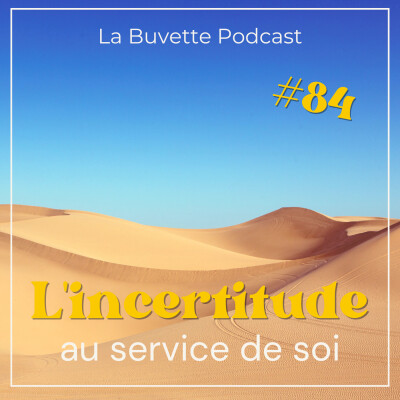 #84 La Magie de l'INCERTITUDE : au service de soi & de l'autre cover