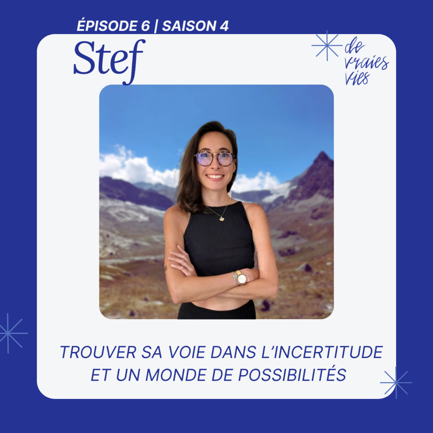 Stef | Trouver sa voie dans l’incertitude et un monde de possibilités