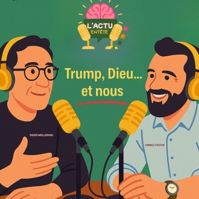 Épisode 18 : Trump, Dieu...et Nous... cover