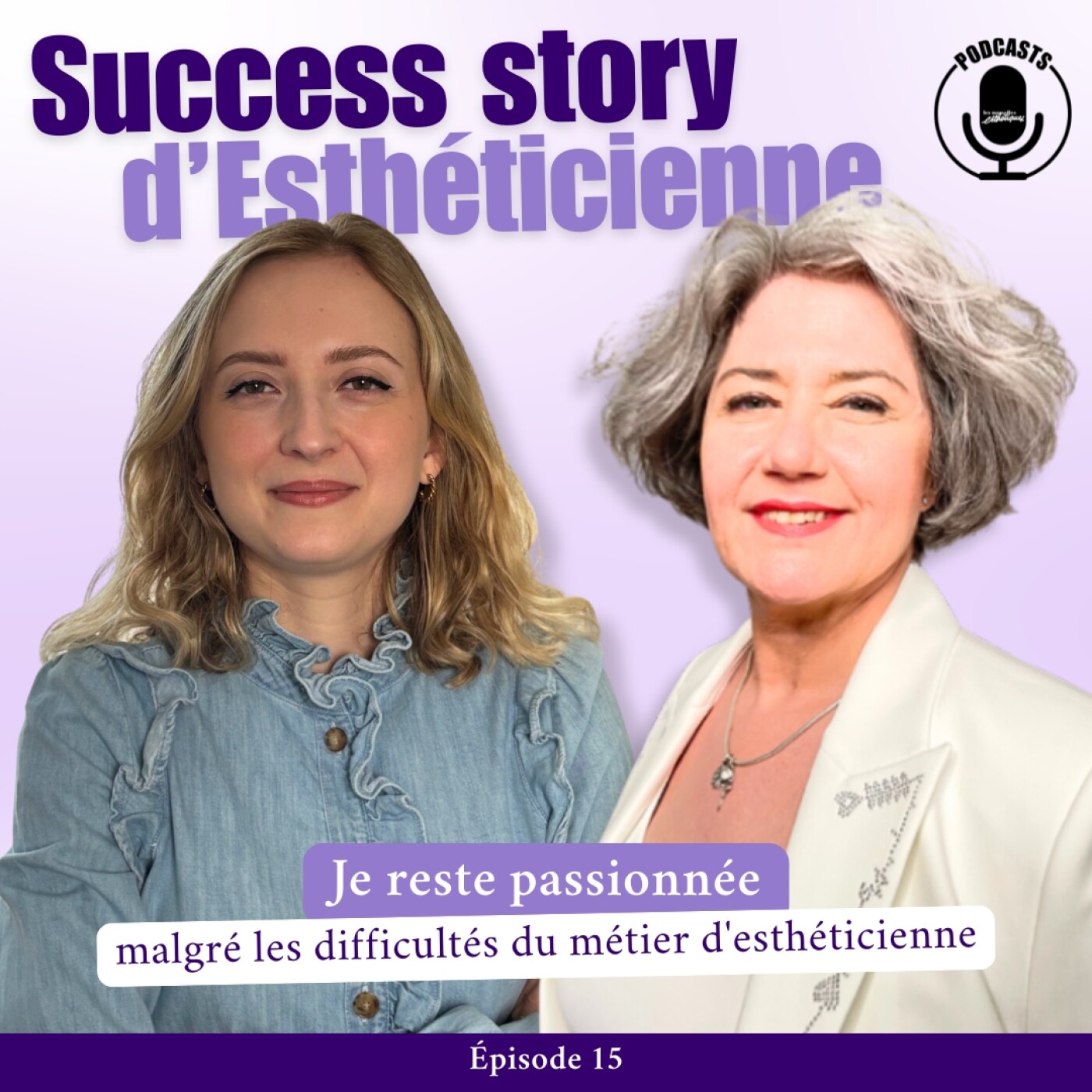 Je reste passionnée malgré les difficultés du métier d’esthéticienne episode artwork