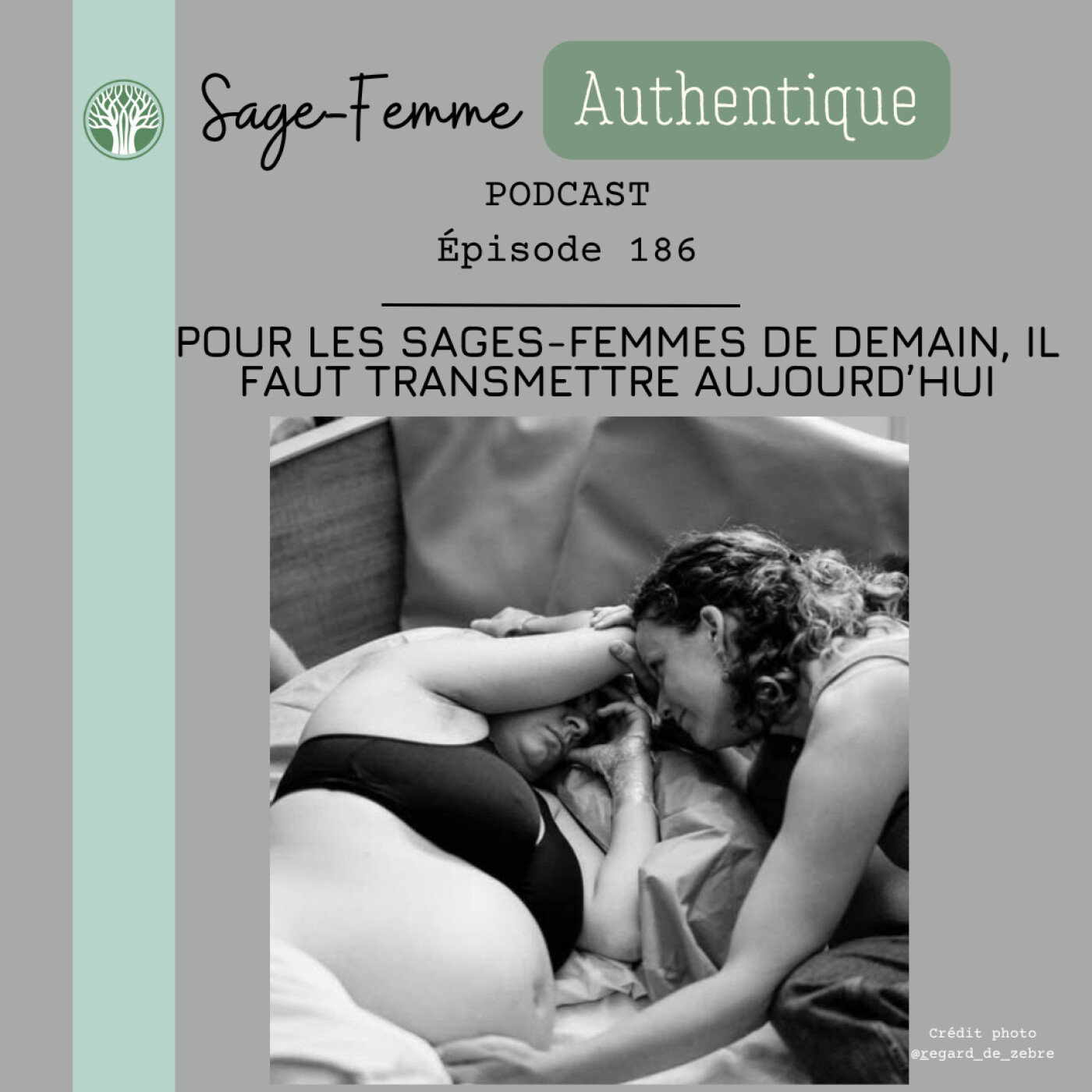 Pour les sages-femmes de demain, il faut transmettre aujourd’hui EP186 Pour les sages-femmes de demain, il faut transmettre aujourd’hui EP186