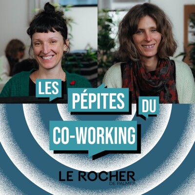 LES PÉPITES DU COWORKING : FLORENCE BUDON ET JULIE GUILLOT cover