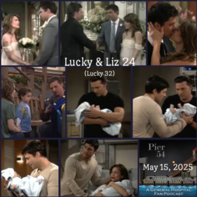 Episode 648: The Port Charles 411 - Lucky & Liz 24 (Lucky 32) cover