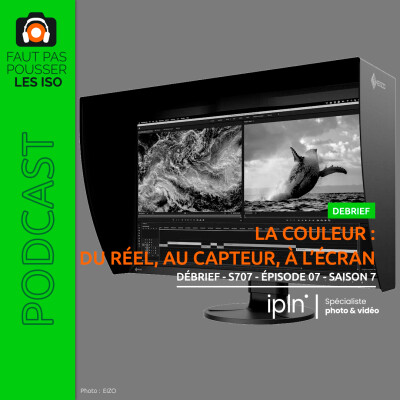 DÉBRIEF - S707 - La couleur : du réel, au capteur, à l'écran cover