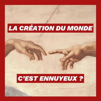 La création du monde... c'est ennuyeux ? cover