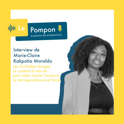 Ep.47 - Marie-Claire Kakpotia Moraldo (Les Orchidées Rouges) - Le combat d’une vie pour lutter contre les injustices faites aux femmes cover