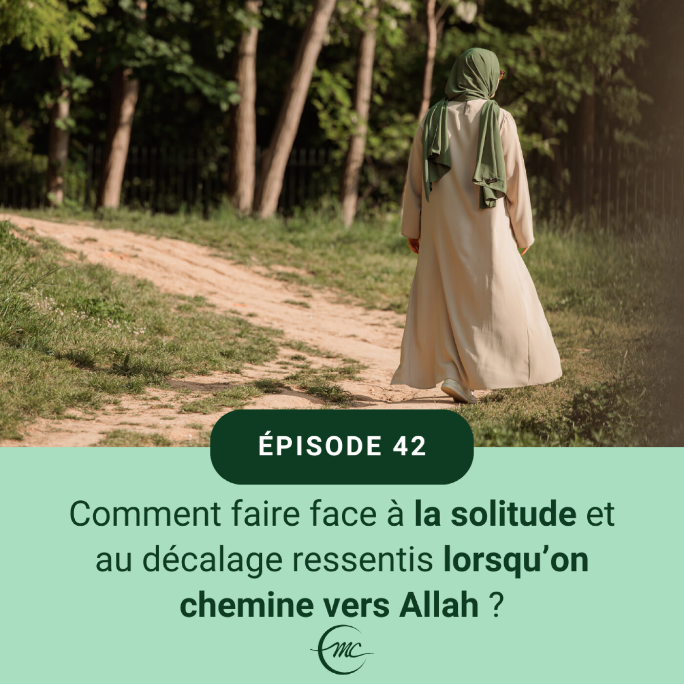 42 - Comment faire face à la solitude et au décalage ressentis quand on chemine vers Allah ? episode artwork