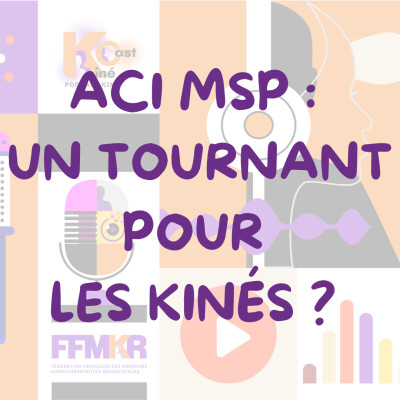 ACI MSP : un tournant pour les kinés ? cover