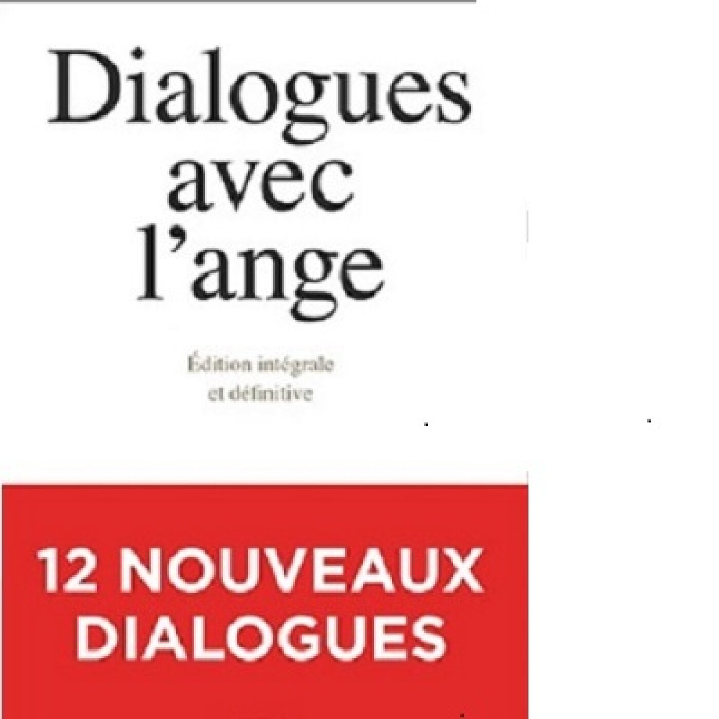Dialogues avec l'ange : l'édition intégrale et définitive (2) episode artwork