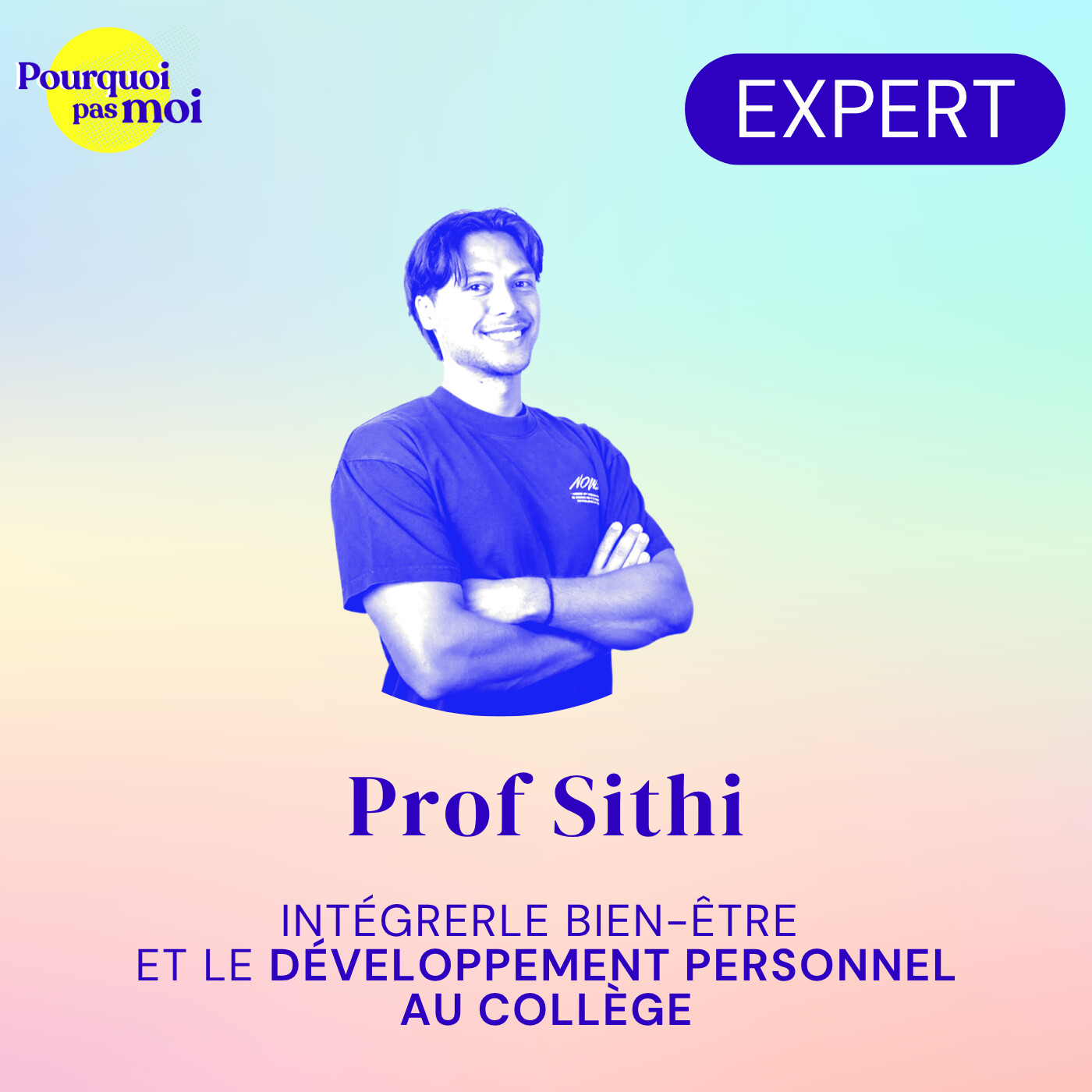 176 - Intégrer le bien-être et le développement personnel au collège avec Prof Sithi — Pourquoi pas moi - Le développement personnel sans filtre