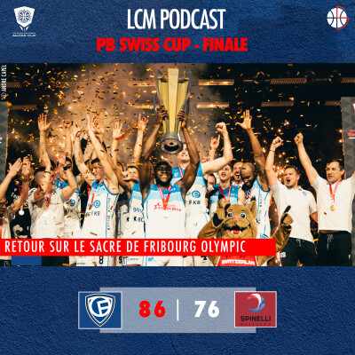 PB Swiss Cup : Finale - Nouveau sacre de Fribourg Olympic cover