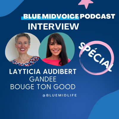 BLUE MIDVOICE EPISODE SPECIAL : LAYTICIA AUDIBERT – GANDEE – BOUGE TON GOOD cover