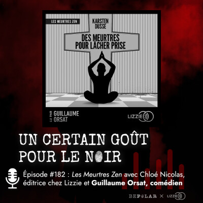 Lire le polar. Discussion autour du livre audio chez Lizzie : Des meurtres qui font du bien. Un certain goût pour le noir #182 cover
