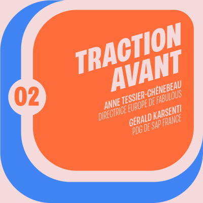 Capsule Traction Avant - E02 - Anne Tessier-Chênebeau & Gérald Karsenti cover