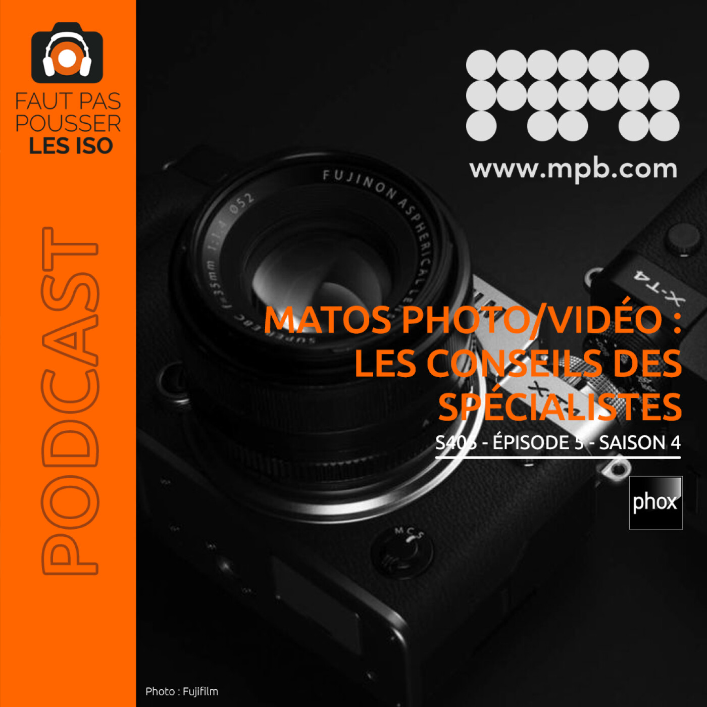 S405 - Matos photo/vidéo : les conseils des spécialistes