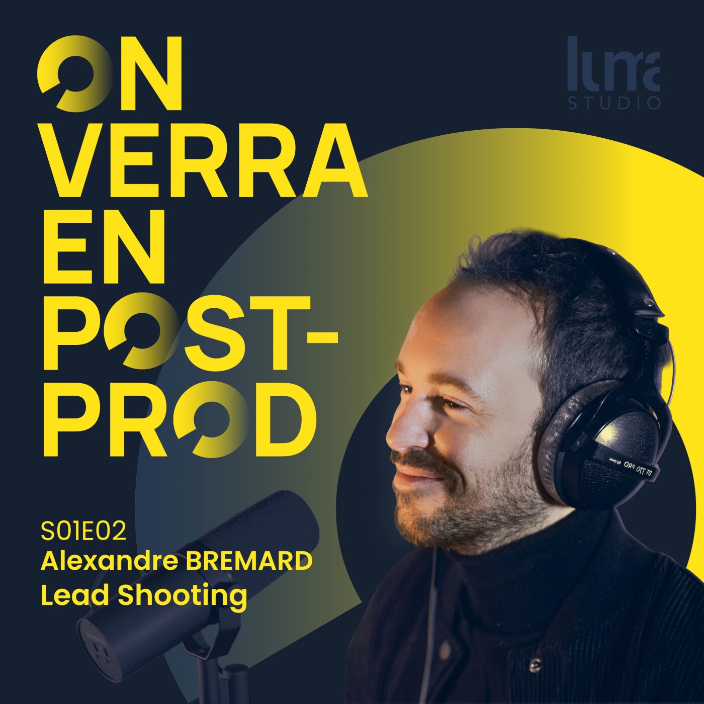 S01E02 - Alexandre Bremard - Assistant Réalisateur chez Quantic Dream