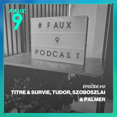 S02E12 Titre & Survie, Tudor, Palmer & Szoboszlai cover