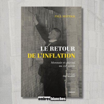 Éric Sevault & Romaric Godin → Paul Mattick, Le retour de l’inflation cover