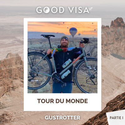 #38 - TOUR DU MONDE (partie 1) : 65 000 km à vélo, stop et bateau pour rendre le sport accessible (GusTrotter) cover