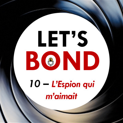 Épisode 10 - L'Espion qui m'aimait / feat. Renaud Roubaudi cover