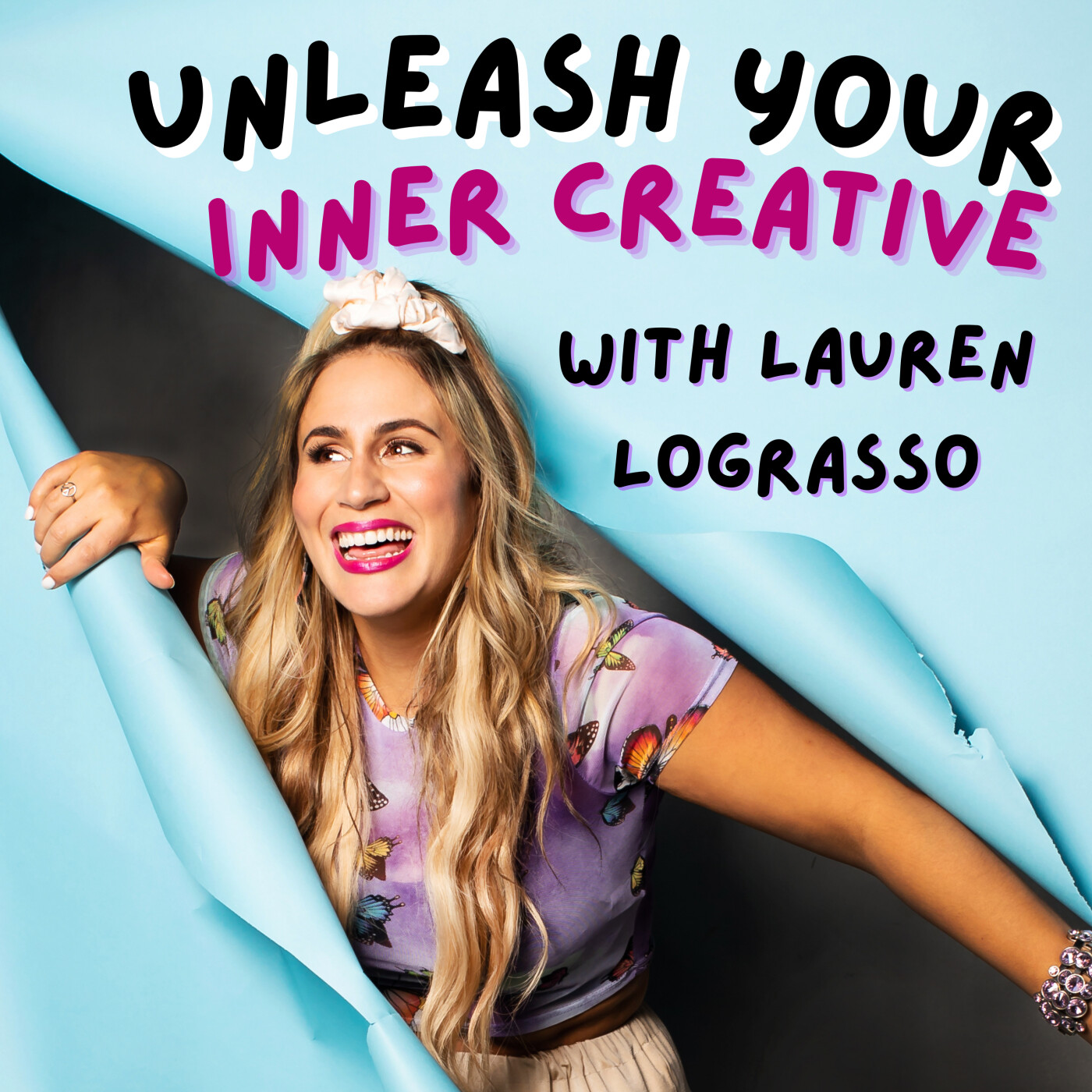 Unleash Your Inner Creative with Lauren LoGrasso (A Creativity Podcast)