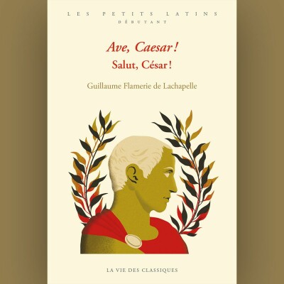 Guillaume Flamerie de Lachapelle - Ave Caesar. Salut César cover
