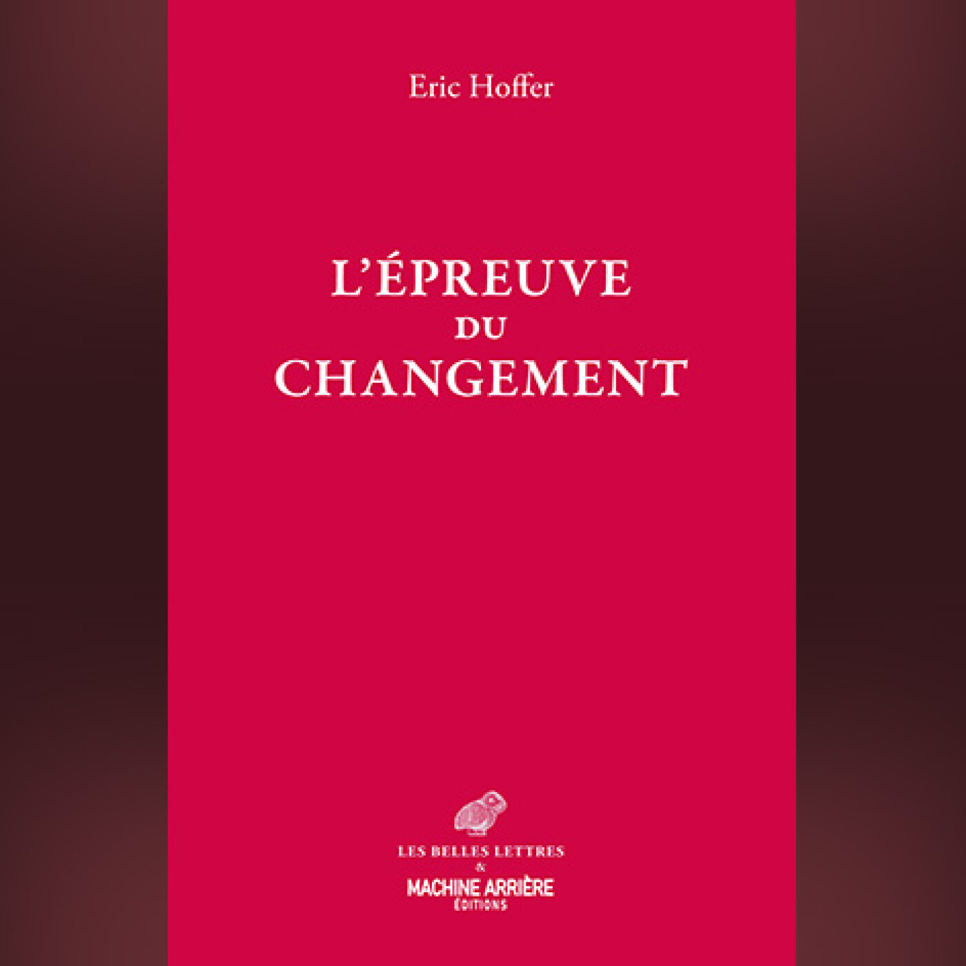 Eric Hoffer - L'Épreuve du changement episode artwork