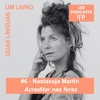 #6 Nastassja Martin "Acreditar nas feras" [Duas Línguas, Um livro] cover