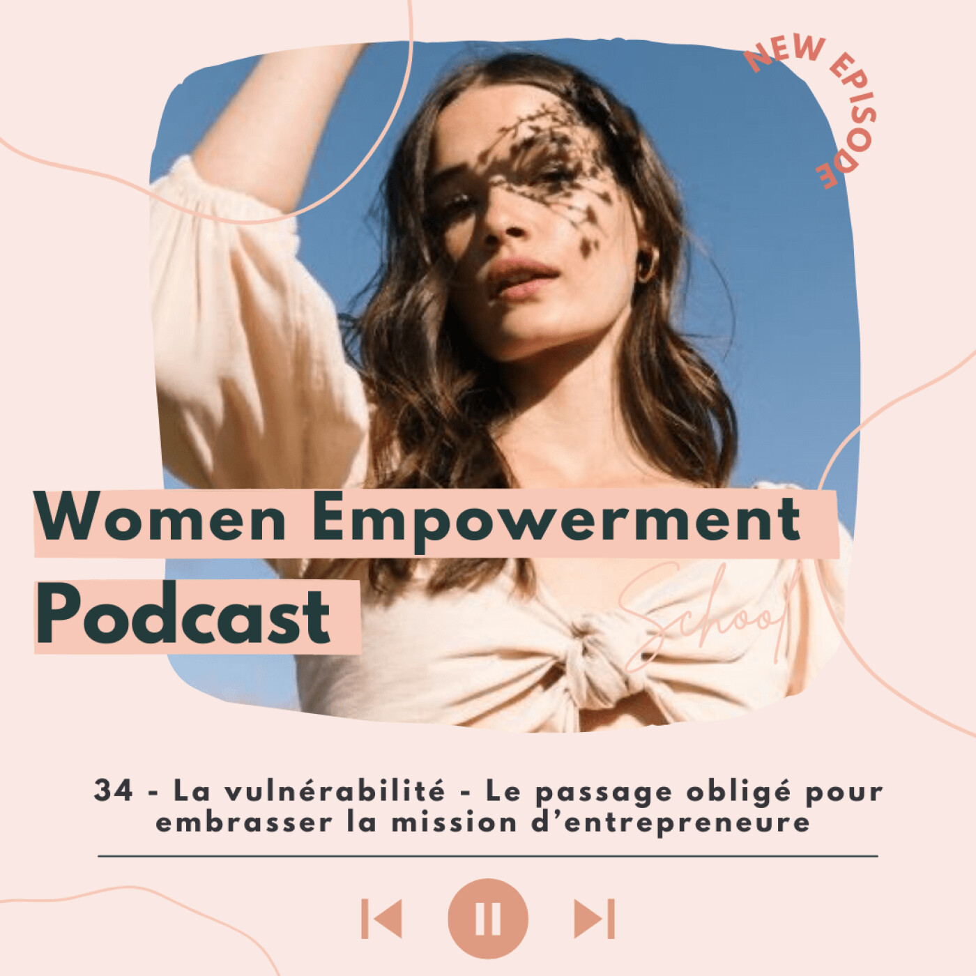 34. La vulnérabilité - Le passage obligé pour embrasser la mission d'entrepreneure episode artwork
