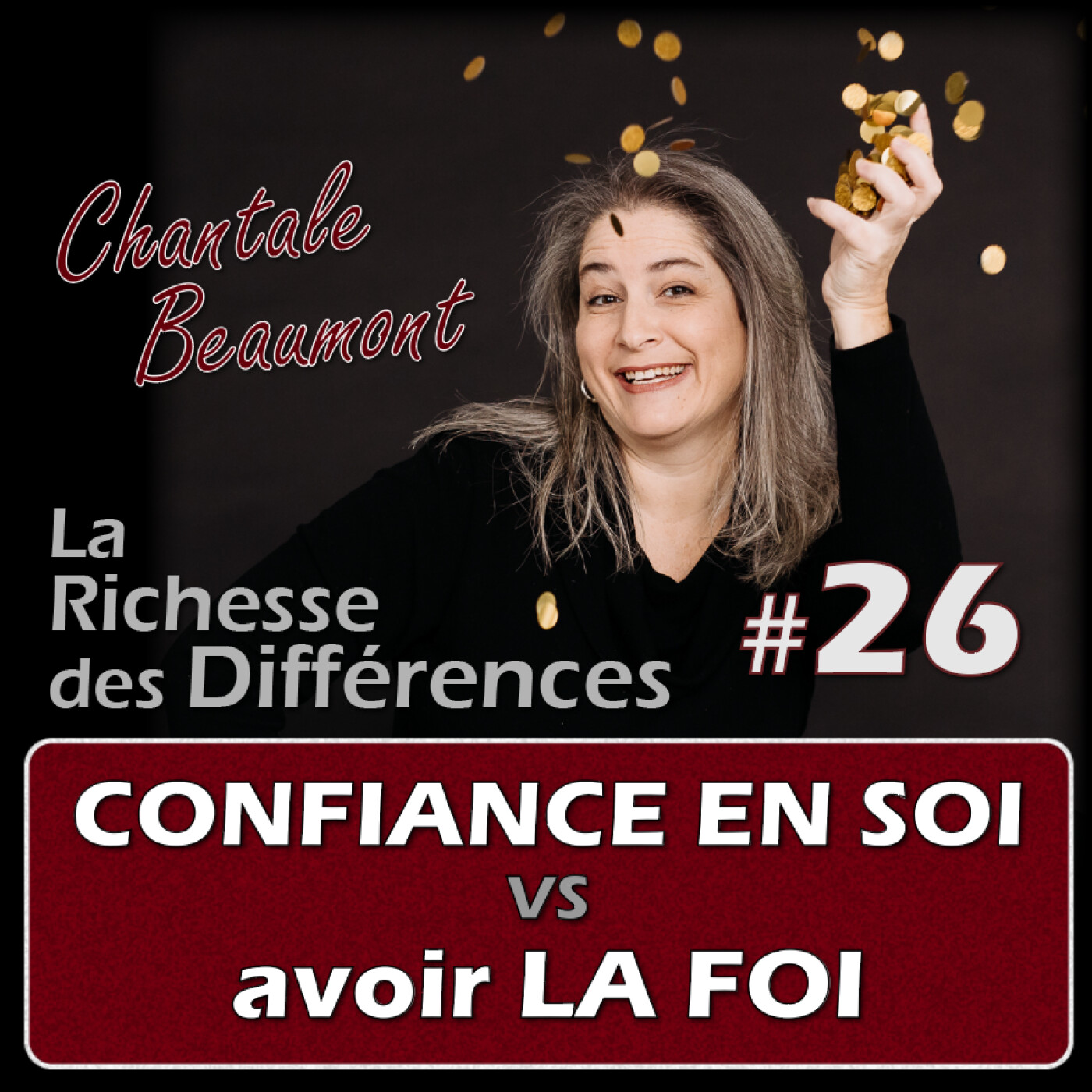 La Différence entre Foi et Confiance en soi pour s'enlever la pression - E26