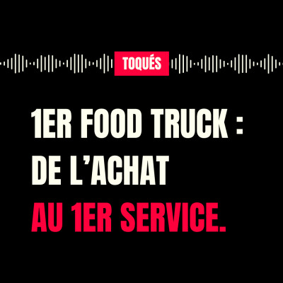 [EXTRAIT] : Premier food truck : de l'achat au premier service cover