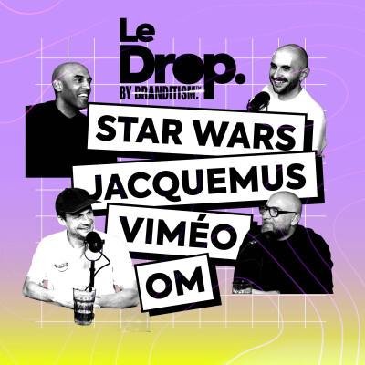 LeDrop™ #2 Vimeo, Jacquemus, Star Wars et l'OM.mp3 cover