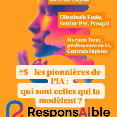 #5 - Les pionnières de l'IA : qui sont celles qui modèlent  ? cover
