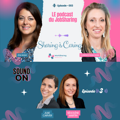 Julie & Séglène, le jobsharing au service du slashing et de la liberté professionnelle - en jobsharing durant 1 an, 50%/50% cover