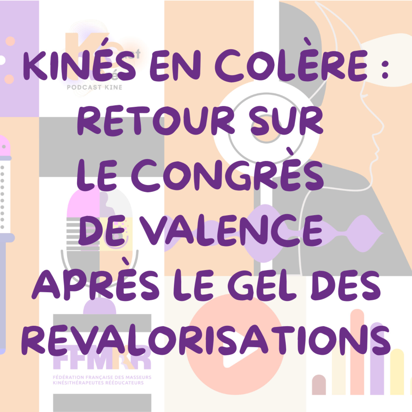 Retour sur le Congrès de Valence :  Des kinés en colère après le gel des revalorisations