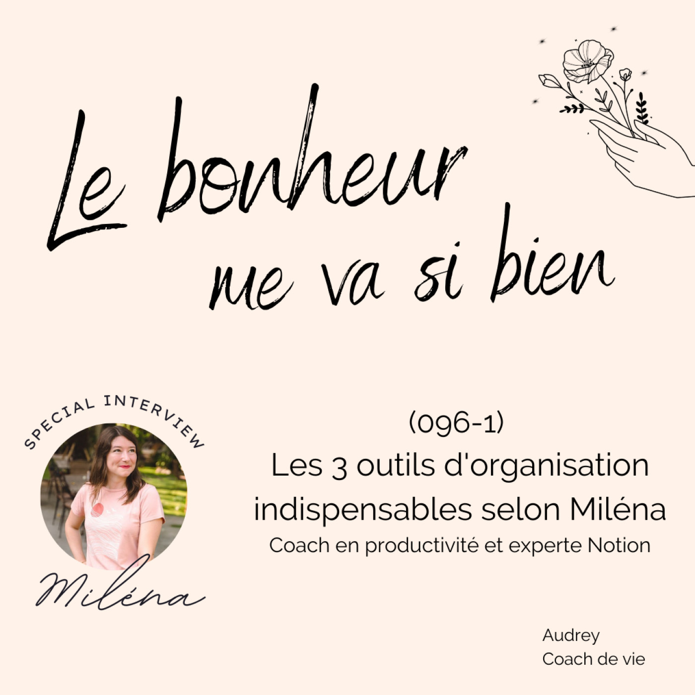 (096-1) Les 3 outils d'organisation de Miléna - Coach en productivité et experte Notion episode artwork