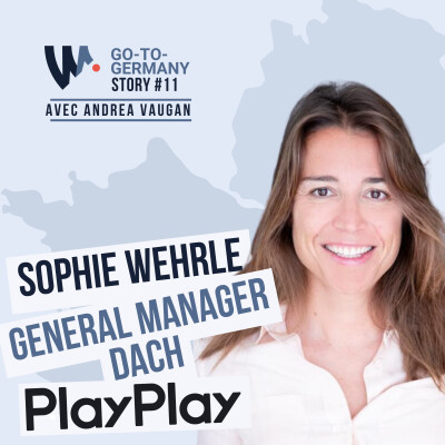 #11 Sophie Wehrle - General Manager DACH at PlayPlay - Playbooks and structure for international growth cover