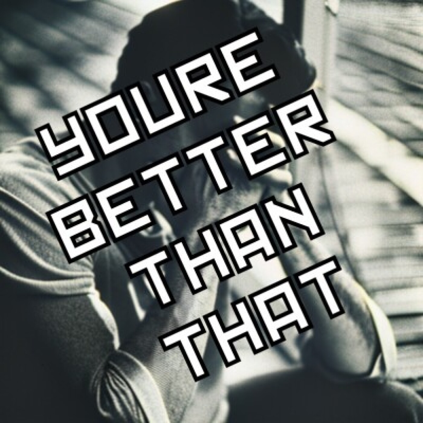 YBTT: PUT YOUR GUARD DOWN episode artwork
