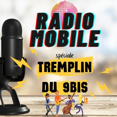 RadioMobile spéciale Tremplin du 9bis - Partie 2 // 08.07.23 cover