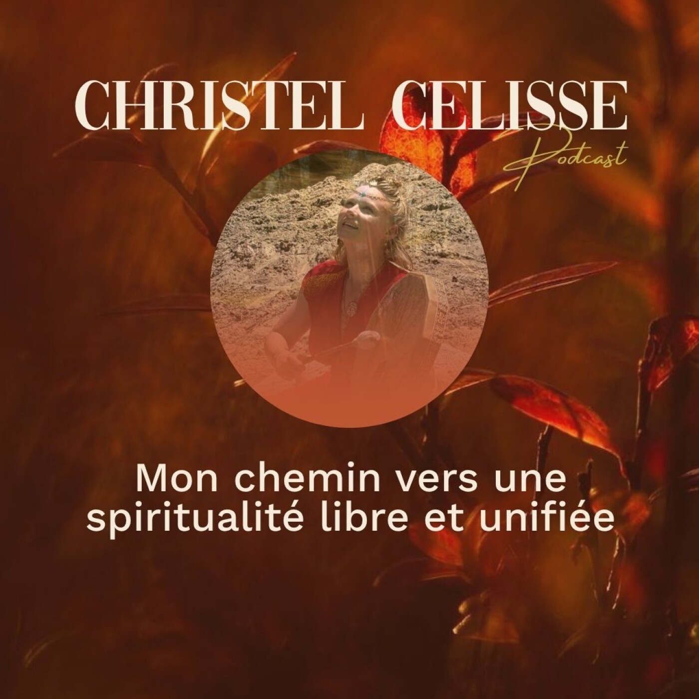 Mon chemin vers une spiritualité libre et unifiée episode artwork