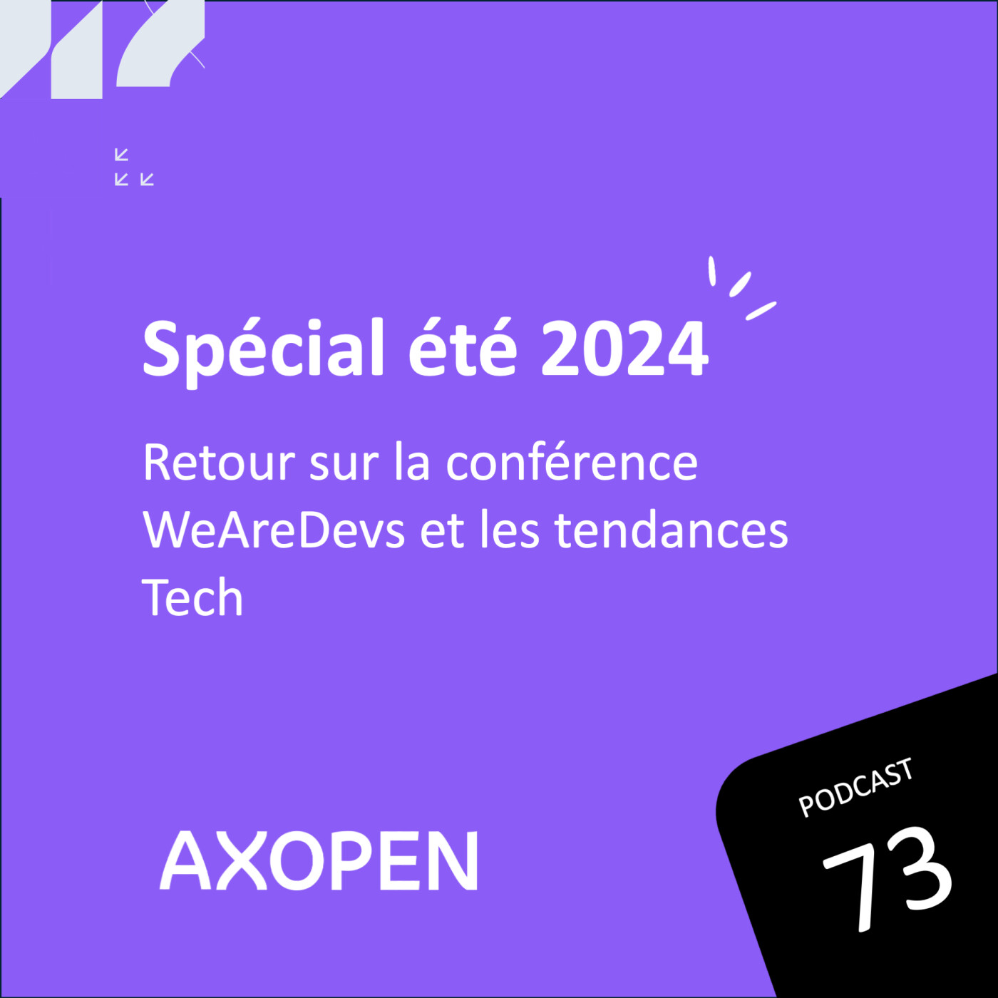 Spécial été 2024 : retour sur la conférence WeAreDevs et les tendances Tech