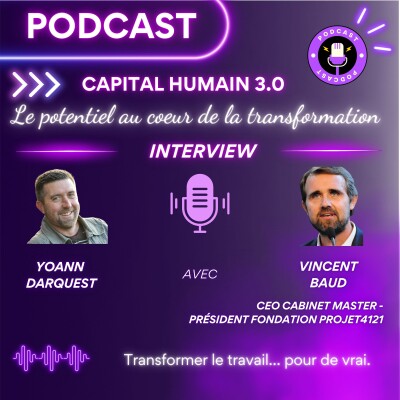 ITW avec Vincent Baud - Transformer le travail… pour de vrai cover
