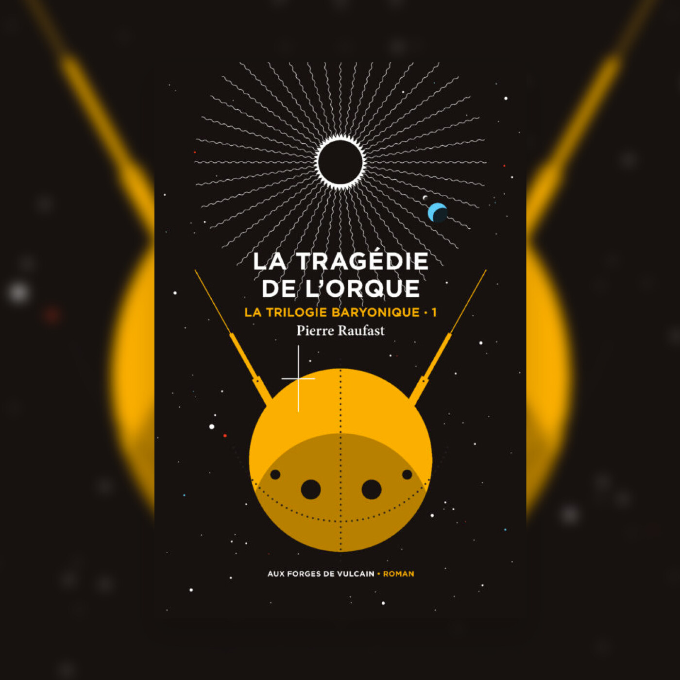 La Tragédie de l'Orque et la Hard SF à la française - Pierre Raufast #167