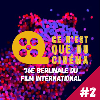🧸 BERLINALE 2026 : ÉPISODE 2 cover
